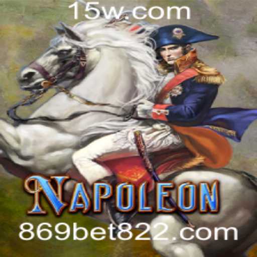 Descubra o Fascinante Mundo do Jogo Napoleon com 869 Bet